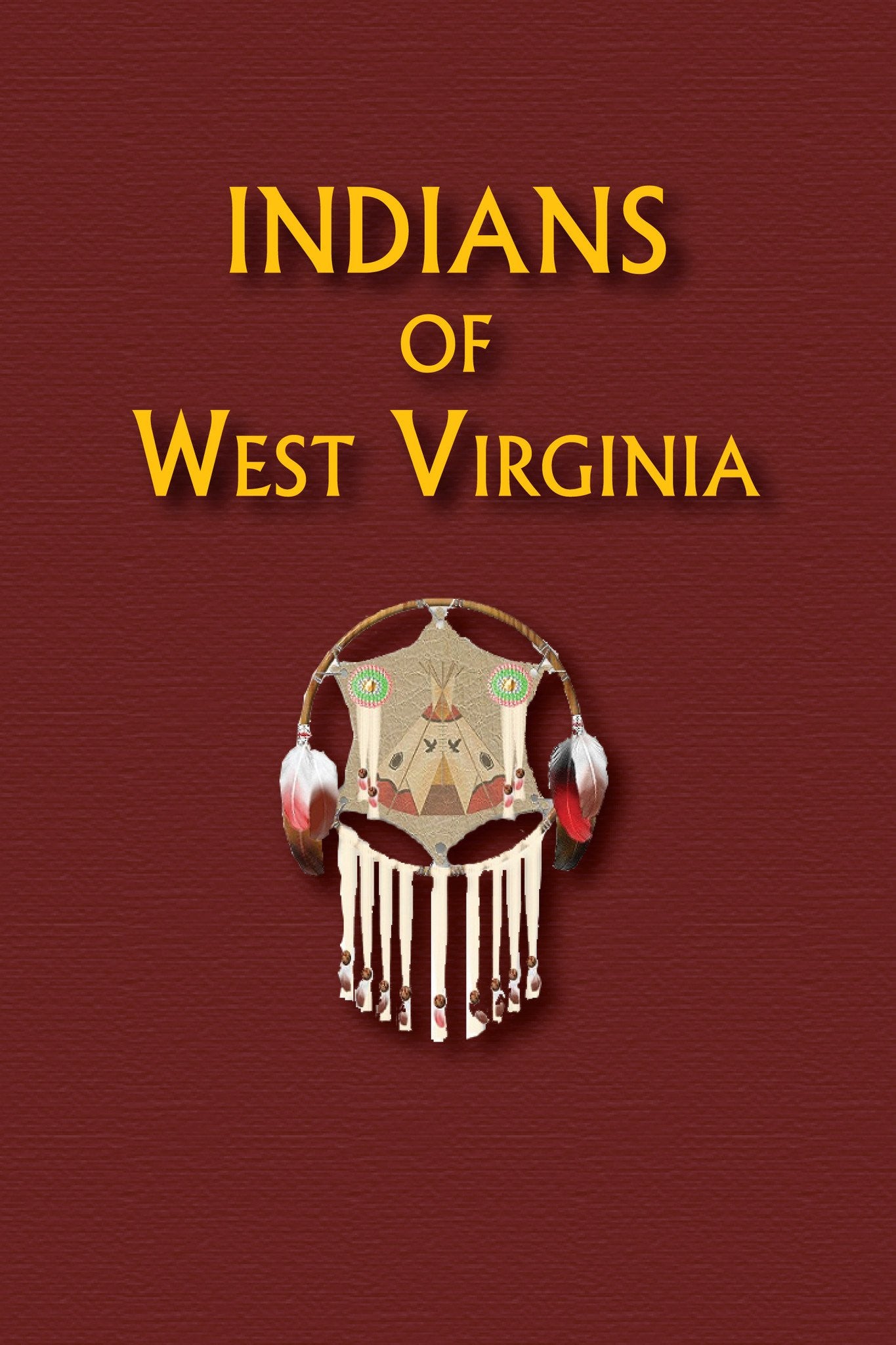 Indians of West Virginia Indigenous Peoples Resources