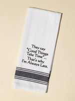 Wild Hare Designs-Good Things Take Time Dish Towel - Leela and Lavender