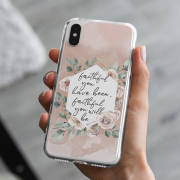 Faithful You Have Been Christian iPhone Case