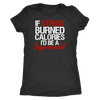 If Stress Burned Calories I'd be a Supermodel Ladies T-shirt Womens Triblend Tee - 4 Colors Available Plus Size S-2XL - MADE IN THE USA