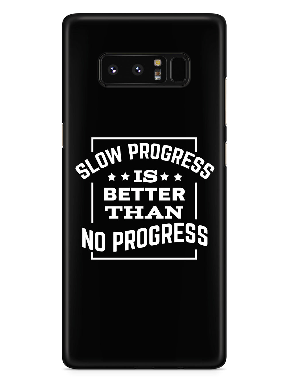 slow-progress-is-better-than-no-progress-black-case-inspiredcases