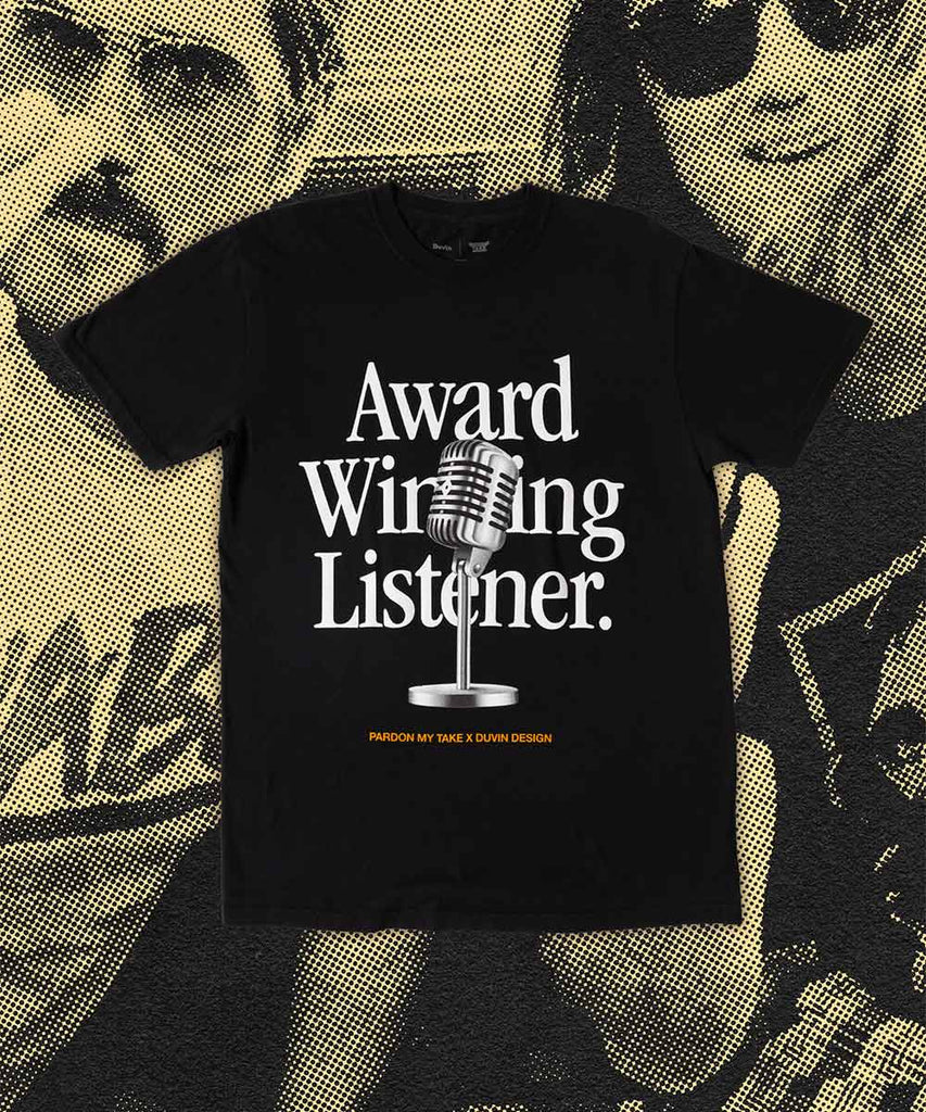 Award Winning Listener Shirt
