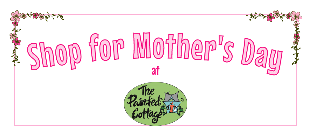 shop for mother's day unique gifts at The Painted Cottage in Edgewater, Maryland