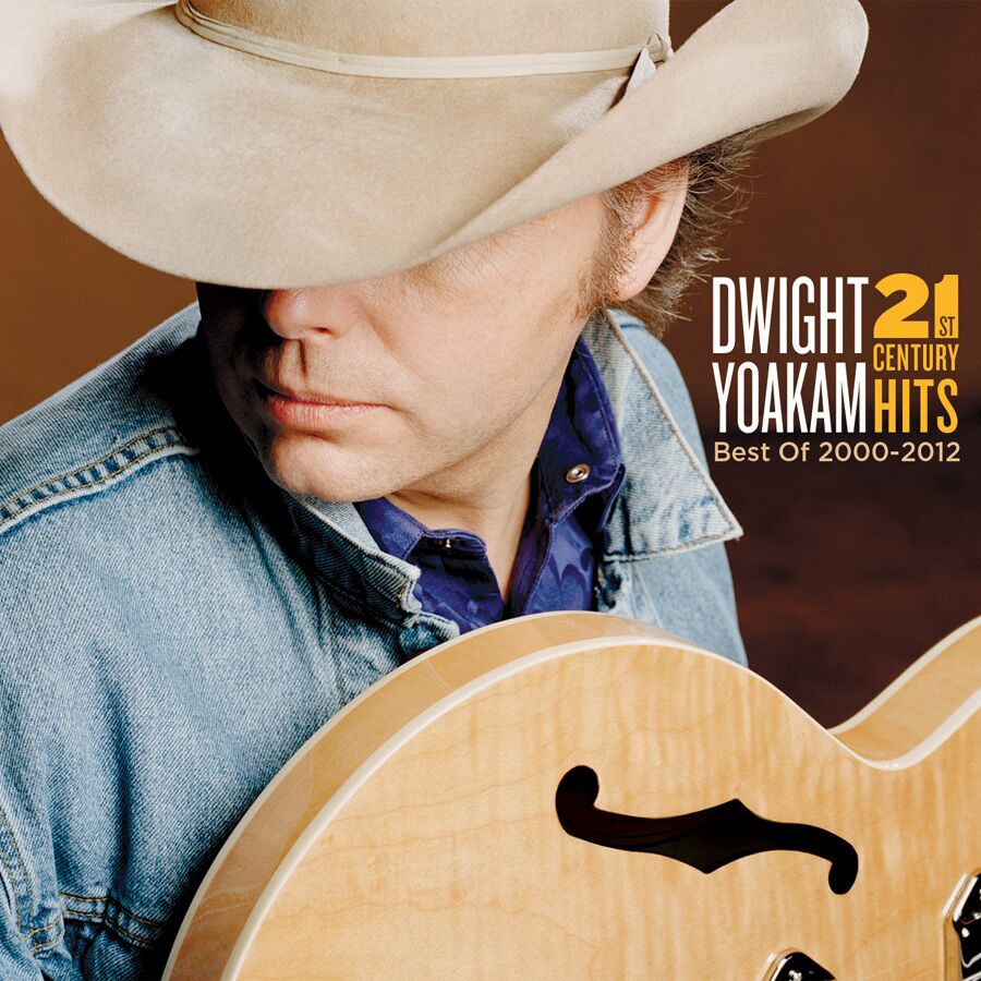 Dwight Yoakam 21st Century Hits Best Of 00 12 Cd New West Records