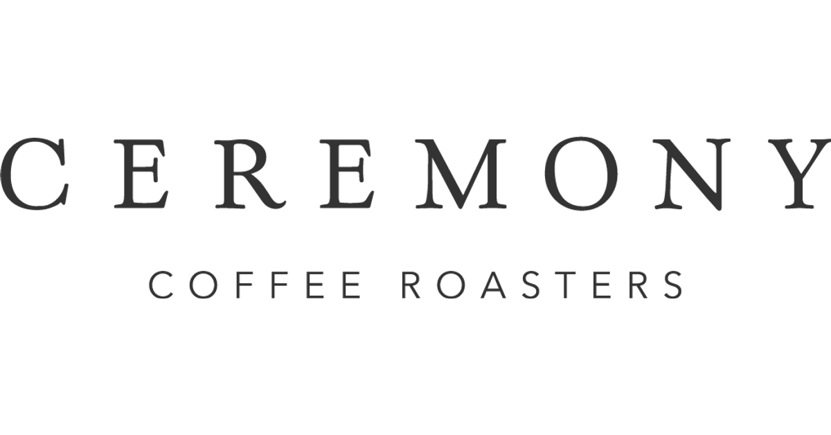 Ceremony Coffee Roasters