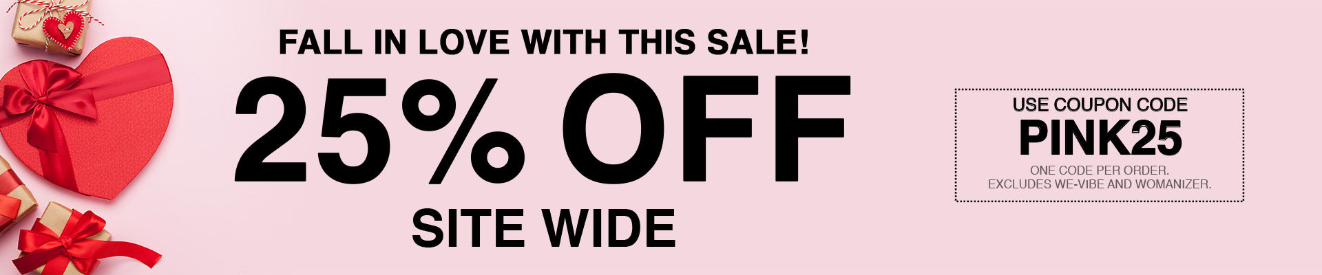 25% Off Site Wide - Use Code PINK25