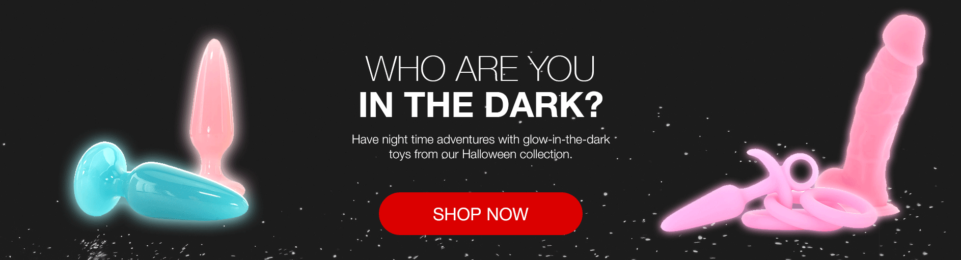 Let It Glow! Shop Halloween Sex Toy Collection Now!