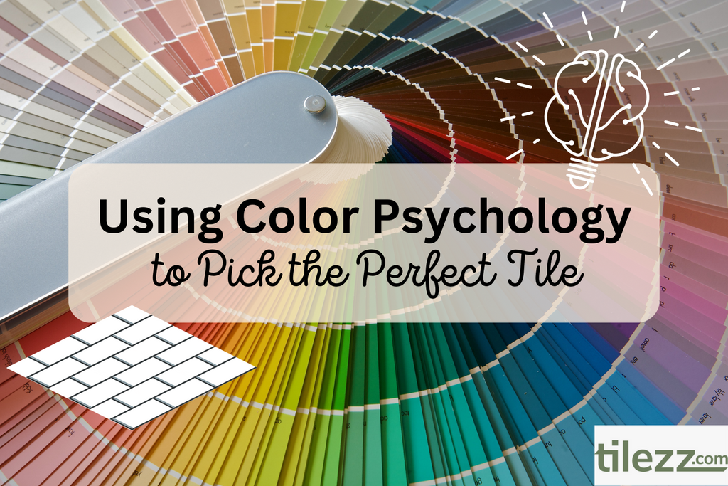 Using Color Psychology to Pick the Perfect Tile