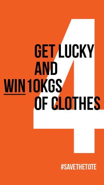 4: Get lucky and win 10kgs of clothes