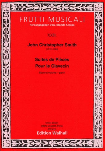 Smith: Suites de Pièces Pour le Clavecin – Volume 2, Part 1