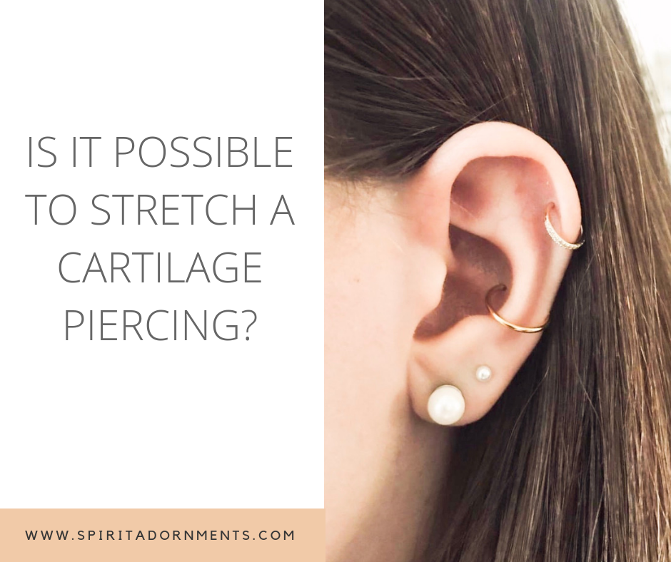 to stretch a cartilage piercing 