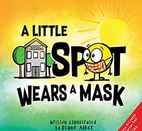 A Little Spot Wears a Mask