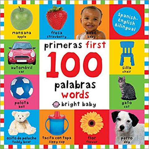 First 100 Words Bilingual: Primeras 100 palabras