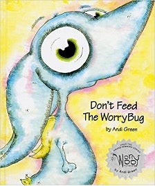Dont Feed the Worry Bug