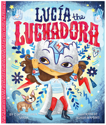 Books that EMpower Latina Girls - Little Luchadora