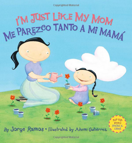 I'm just like my mom Me paresco tanto a mi mama