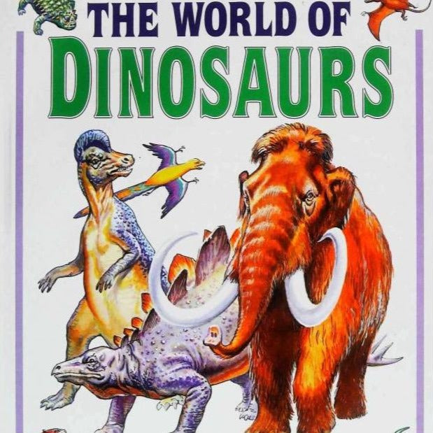 The World Of Dinosaurs