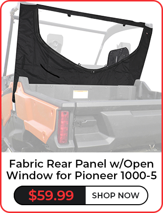 Fabric Rear Panel w/Open Window for Pioneer 1000-5