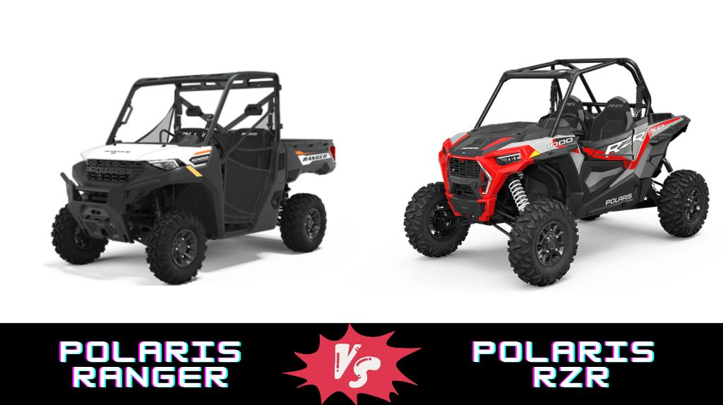 Polaris Ranger vs. RZR Which Is Better