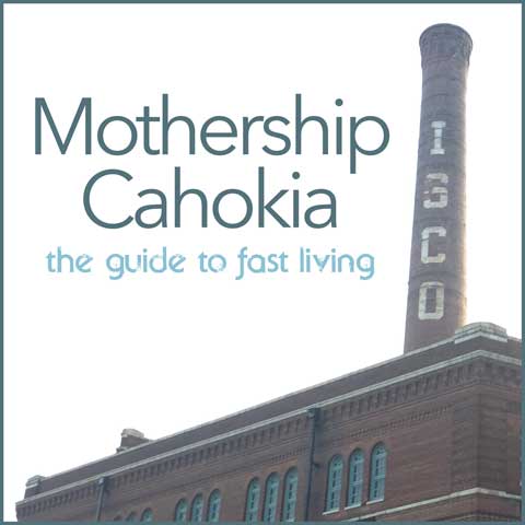 Mothership Cahokia by The Guide to Fast Living