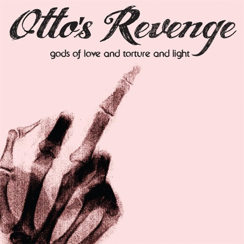 Otto's Revenge 4th record "Gods of Love and Torture and Light"