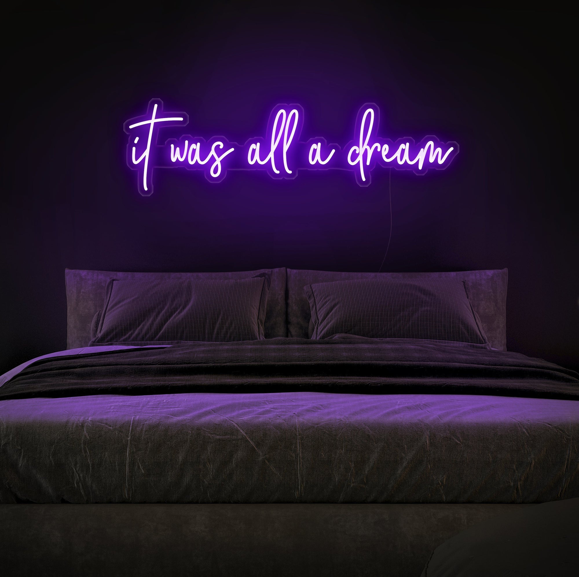 It Was All a Dream | Handcrafted Led Neon Sign | Elitist