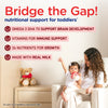 Bridge the Gap! Nutritional support for toddlers. Omega 3 DHA to support Brain Development, Vitamins for Immune Support, 24 Nutrients for Growth and Made with Real Milk.