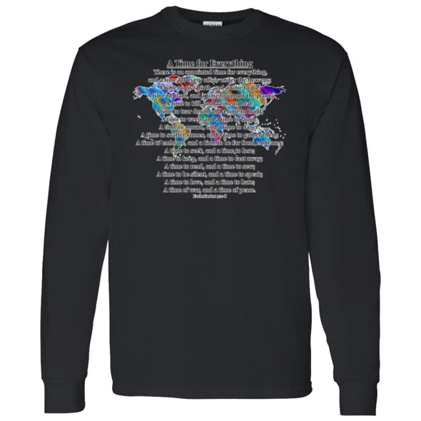A TIME FOR EERYTHING LONG SLEEVE T-SHIRT