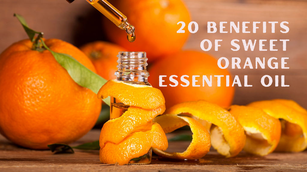 Sweet Orange Essential Oil Benefits