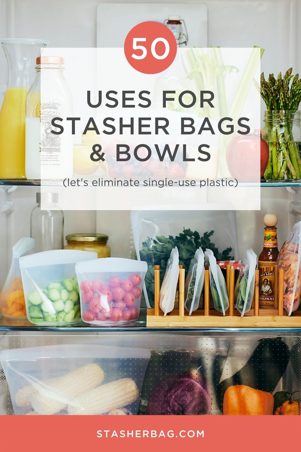 50 Uses for Stasher Bags and Bowls | Stasher