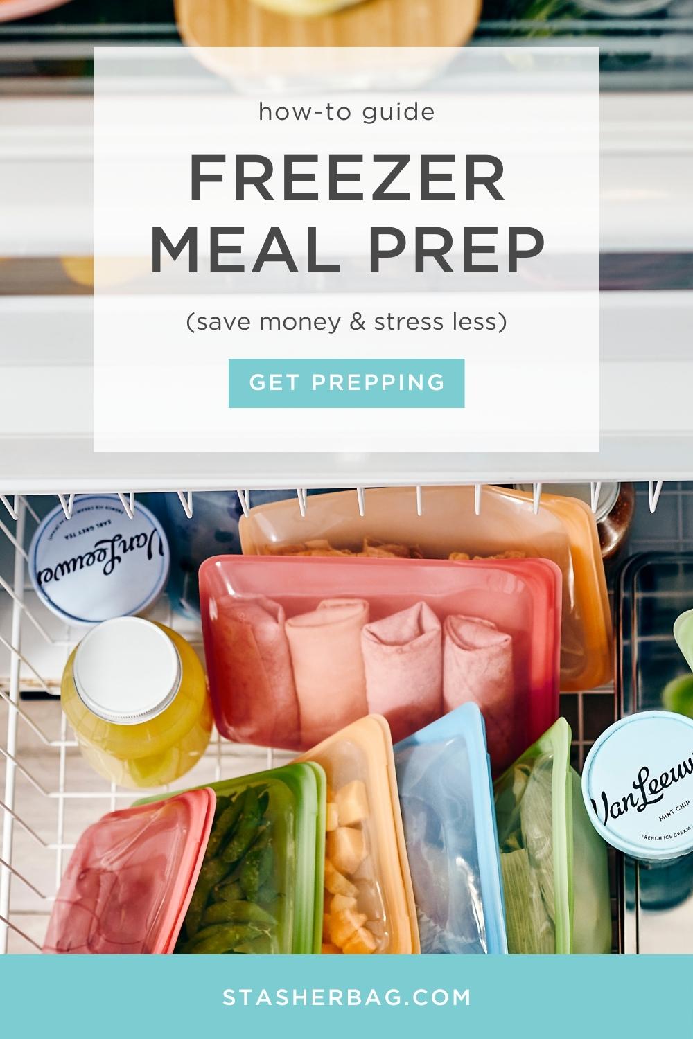 Freezer Meal Prep Guide | Stasher Freezer-Safe Storage