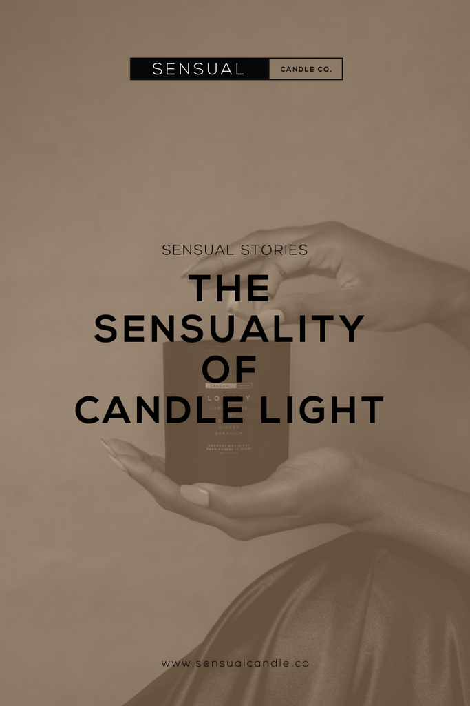 The Sensuality of Candle Light Sensual Candle Co.