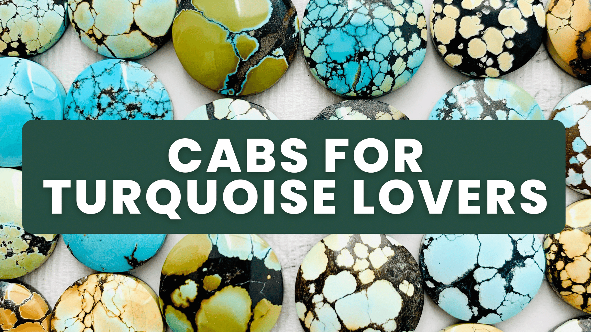 Cabs for Turquoise Lovers