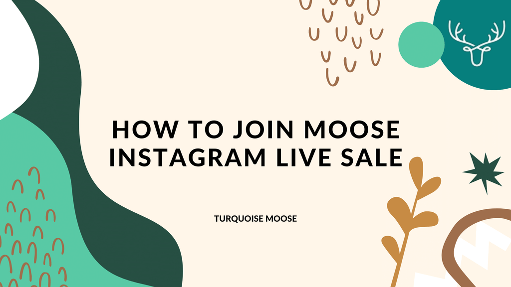How To Join Moose Instagram Live Sale