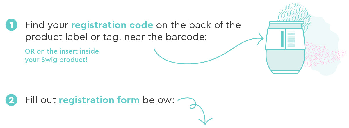 Find your registration code on the back of the product label or tag