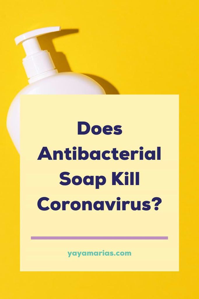 Antibacterial soap kill coronavirus