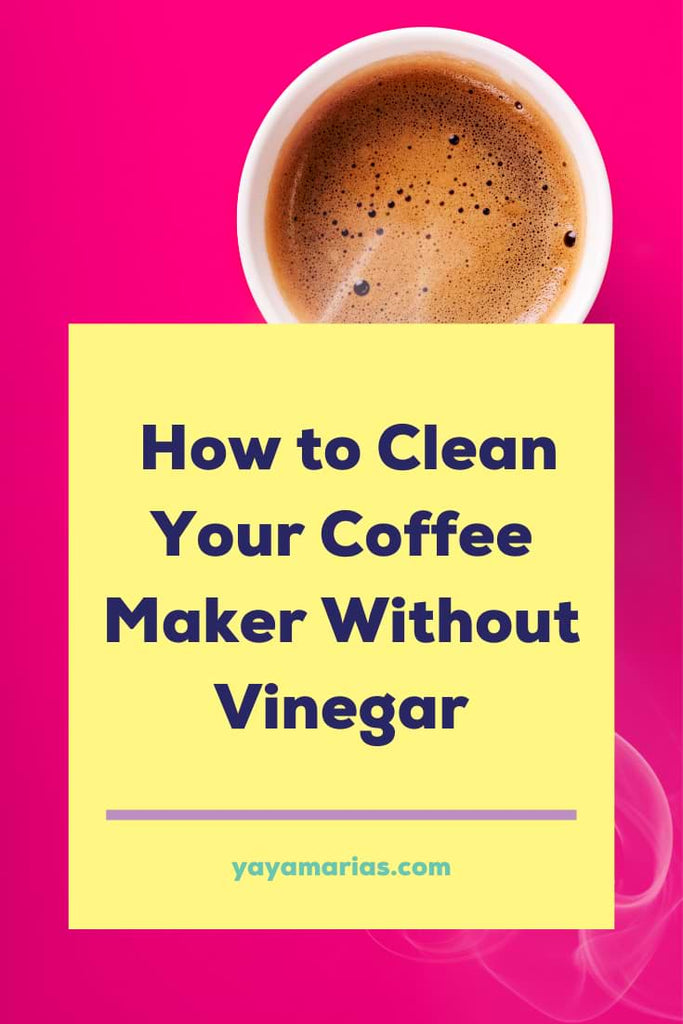 Clean Coffee Maker Without Vinegar
