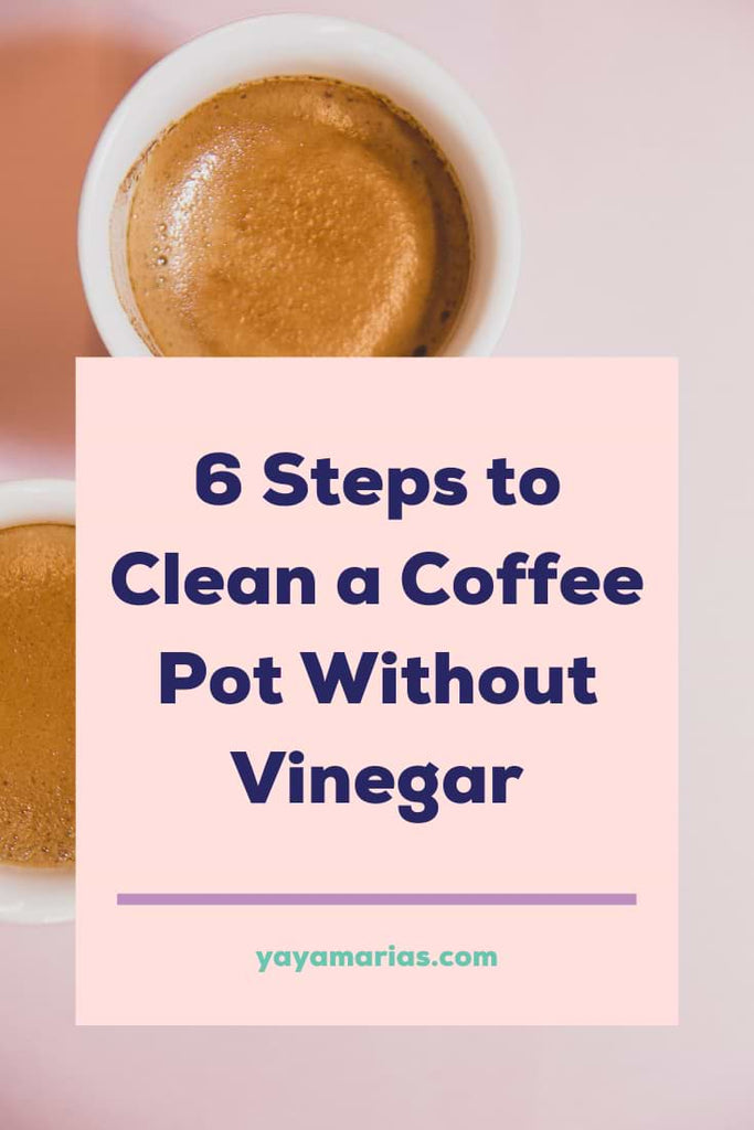 How to Clean a Coffee Pot Without Vinegar