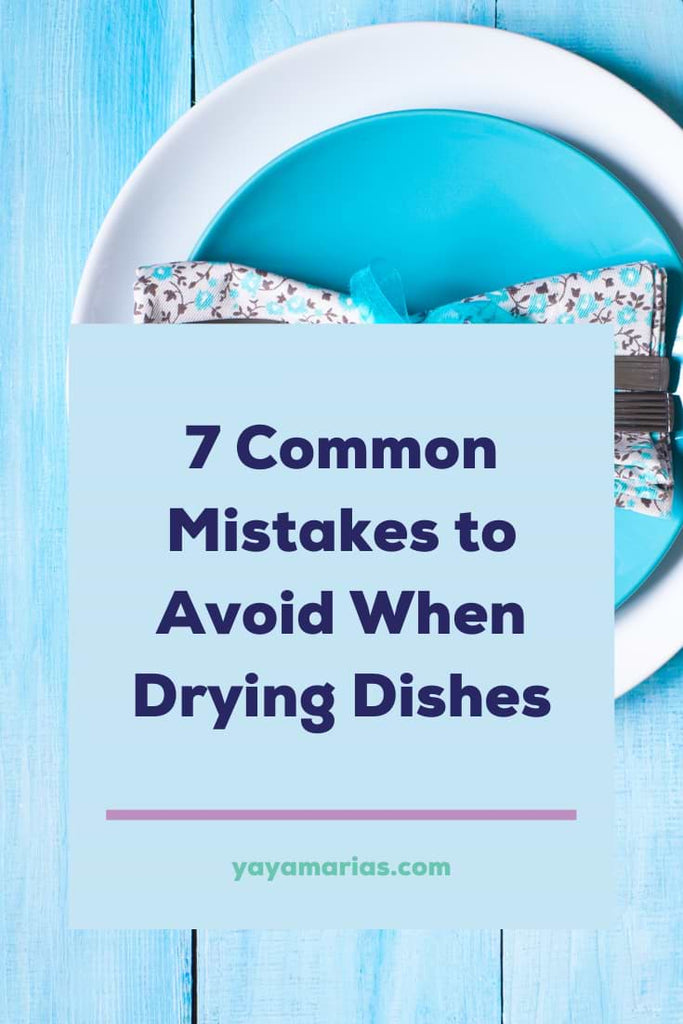 How to dry dishes the right way (avoid these 7 mistakes) – Yaya