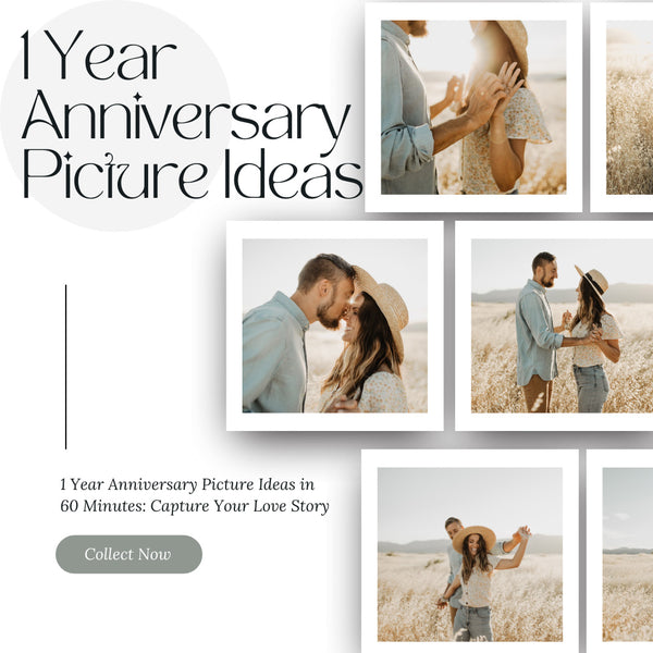 1 year anniversary picture ideas