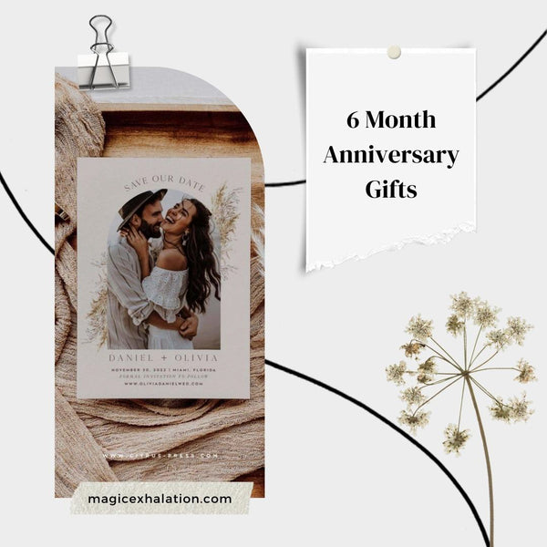 10 Great Ideas for 6 Month Dating Anniversary Gifts for Him