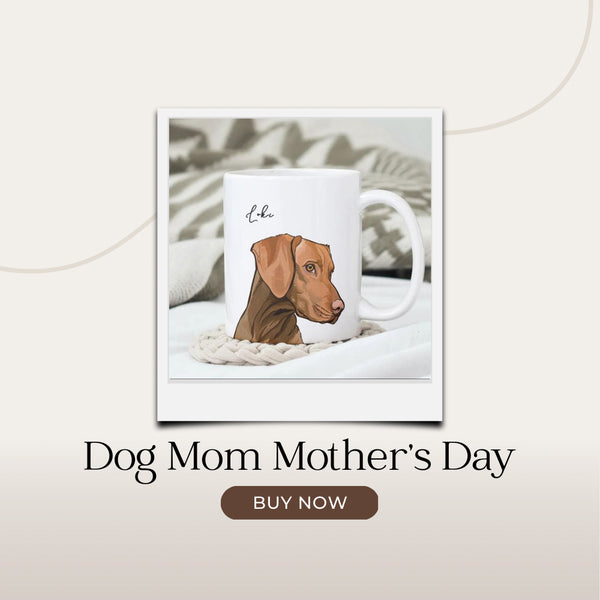 happy mothers day from the dogs, happy mothers dog mom, happy dog mother's day