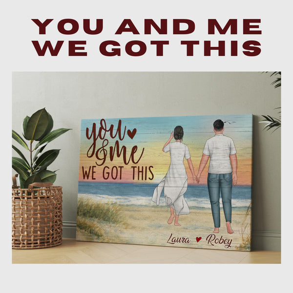 you and me we got this poster