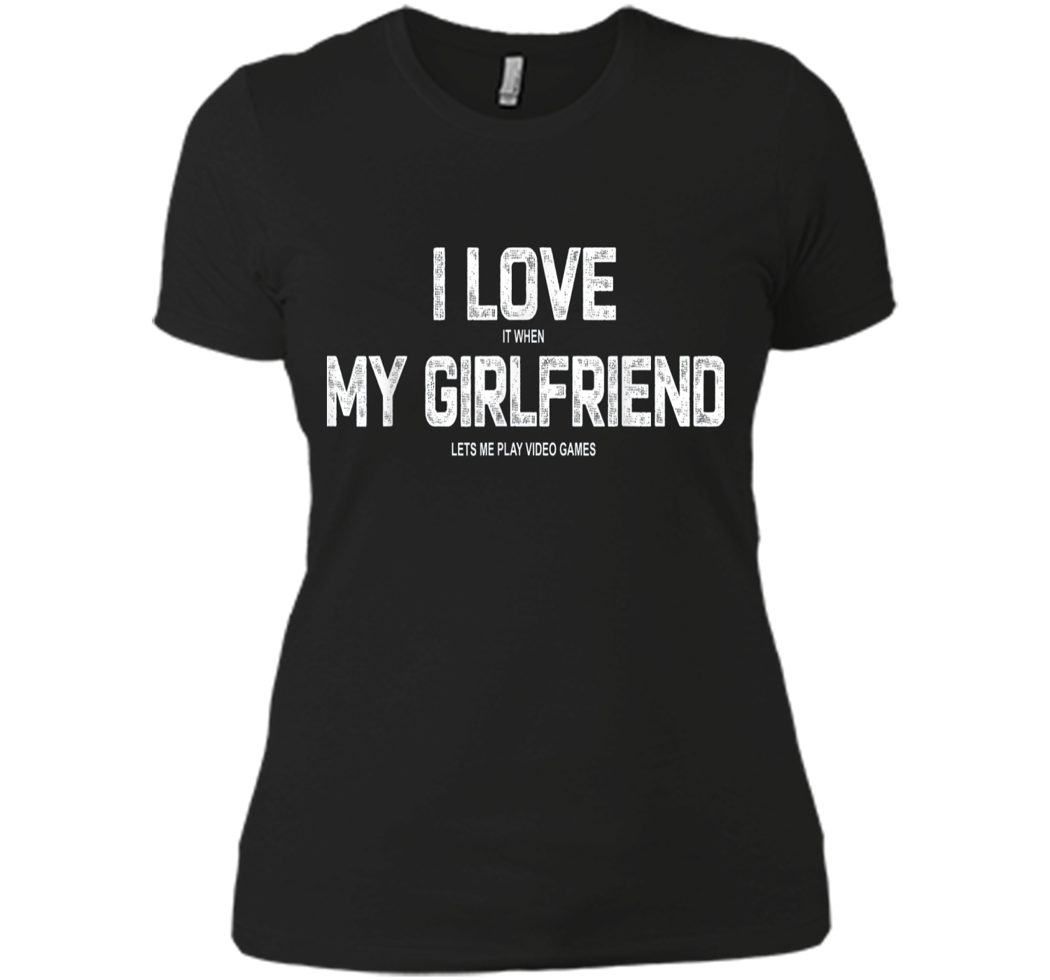 Mens I Love My Girlfriend Video Games Valentines Day Next Level Ladies Boyfriend Tee Next Level Ladies Boyfriend Tee Pin My Tees