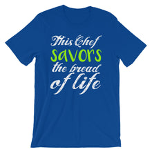 Load image into Gallery viewer, This Chef Savors the Bread of Life Short-Sleeve Unisex T-Shirt-T-Shirt-PureDesignTees