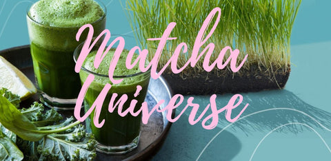 Matcha Universe x My Fantasy Tea- Organic Vegan Healthy Matcha