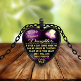 To my precious daughter, if ever I'm no longer with you, Love Dad pendant necklace