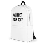 Can I Pet Your Dog Backpack