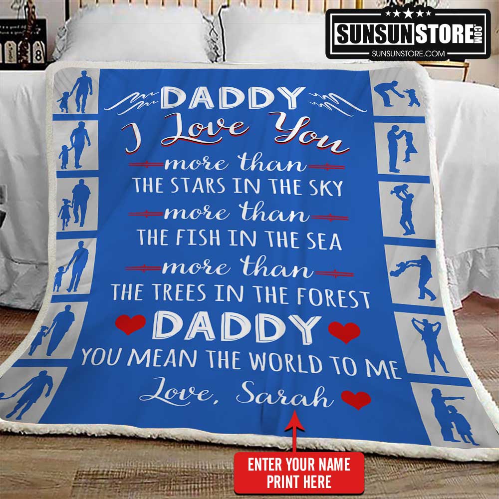 Personalized Blanket Daddy I Love You Daddy You Mean The World To Sun Sun Store