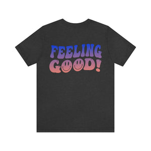 Feeling Good Tshirt, Oversized tee, VSCO shirt words on back, sayings, retro hippy trendy aesthetic colorful letters tee, gift for teen girl